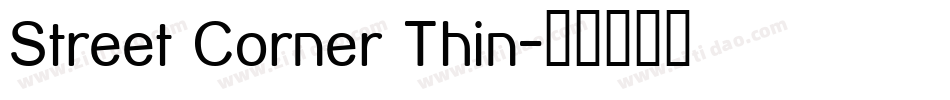 Street Corner Thin字体转换